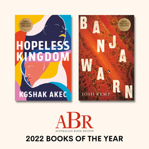 Hopeless Kingdom and Banjawarn named in Australian Book Review's 2022 Books of the Year