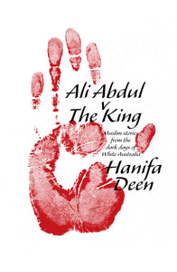 Ali Abdul v The King: Muslim stories from the dark days of White Australia