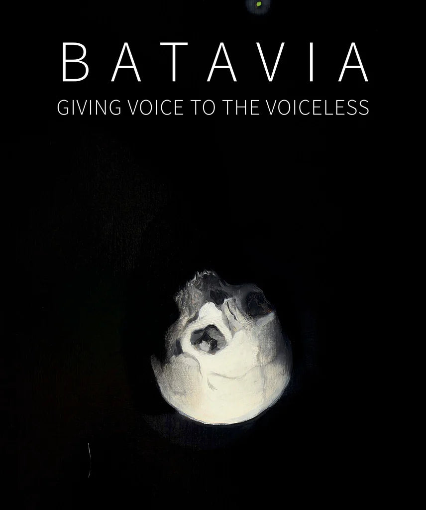 Batavia: Giving Voice to the Voiceless