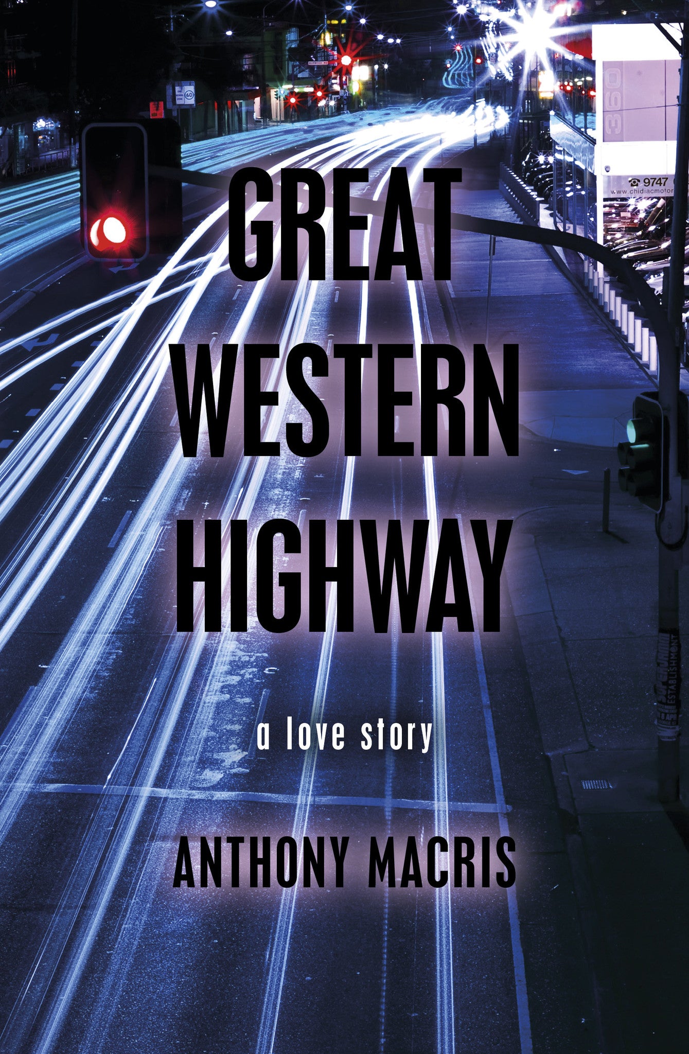 Great Western Highway: A Love Story (Capital, Volume One, Part Two)