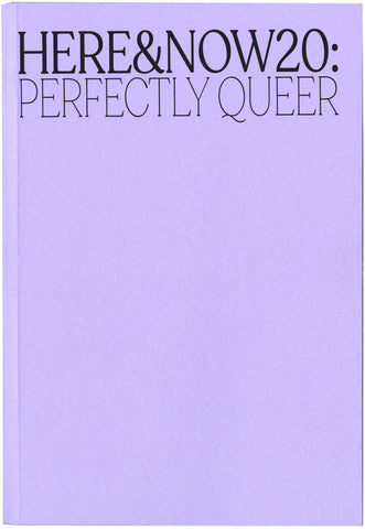 Here&Now20: Perfectly Queer