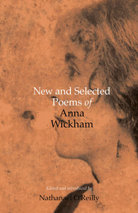 New and Selected Poems of Anna Wickham