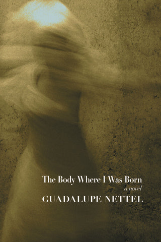 The Body Where I Was Born: a novel