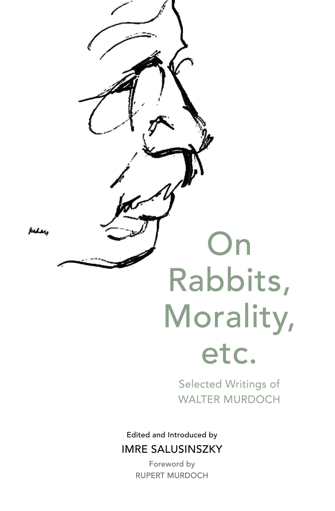 On Rabbits, Morality, etc.: Selected Writings of Walter Murdoch