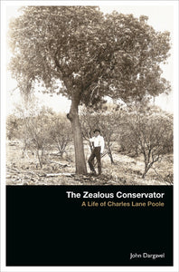 The Zealous Conservator: A Life of Charles Lane Poole