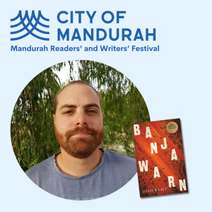 2023 Mandurah Readers' and Writers' Festival: Josh Kemp session