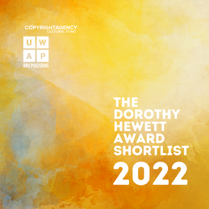 2022 Dorothy Hewett Award for an Unpublished Manuscript Shortlist Announcement