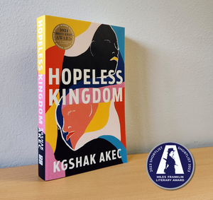 Kgshak Akec's Hopeless Kingdom shortlisted for the Miles Franklin Award 2023