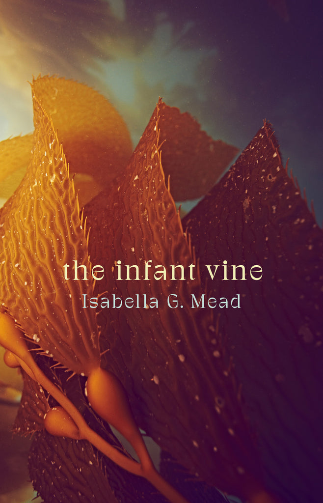 Isabella G. Mead discusses the inspiration behind her debut poetry collection 'The Infant Vine' with UWAP intern Samantha Hearn