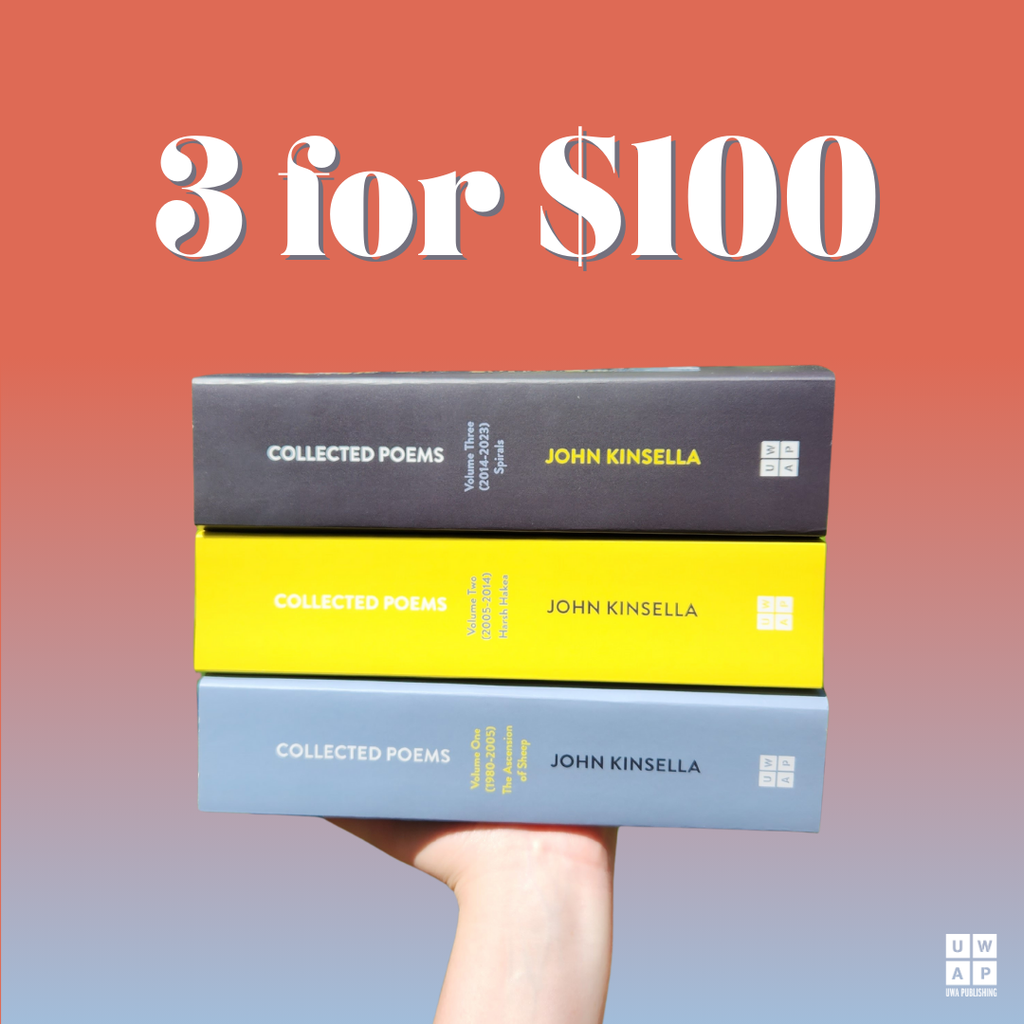 Buy all 3 volumes of John Kinsella's Collected Poems for $100!