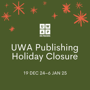 UWA Publishing's 2024/25 Holiday Closure Dates