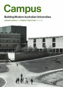 Campus: Building Modern Australian Universities