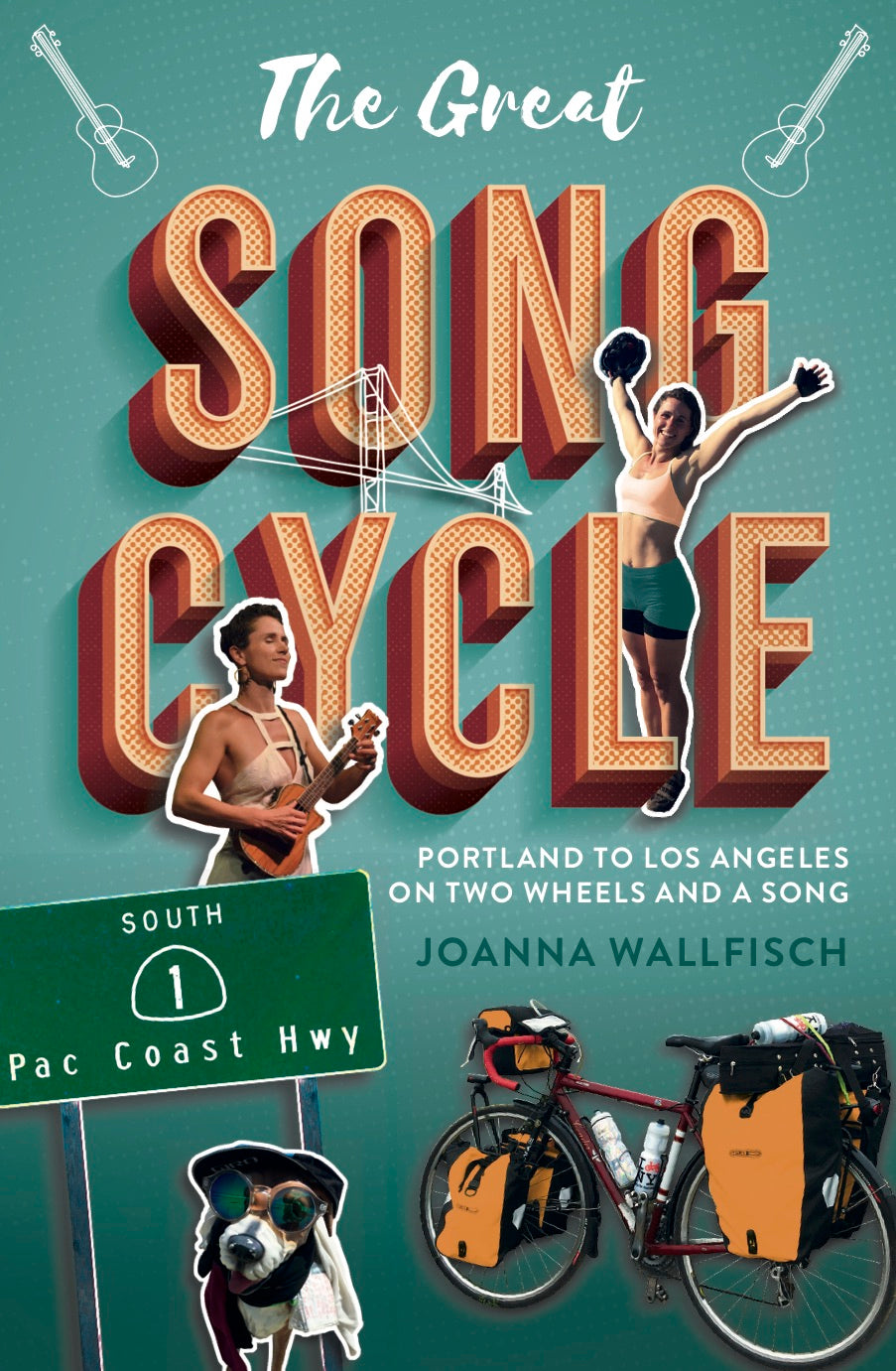 The Great Song Cycle: Portland to Los Angeles on two wheels and a song