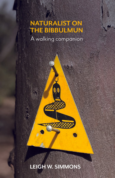 Naturalist on the Bibbulmun: A walking companion