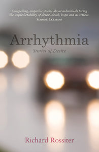 Arrhythmia: Stories of Desire