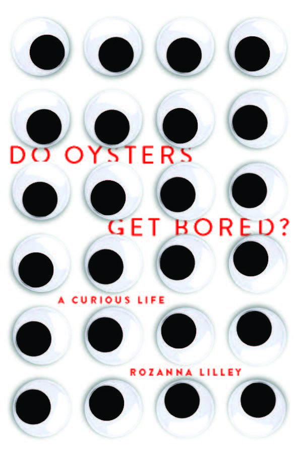 Do Oysters Get Bored? A curious life