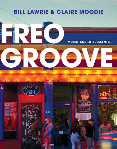 Freo Groove: Musicians of Fremantle