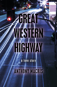 Great Western Highway: A Love Story (Capital, Volume One, Part Two)