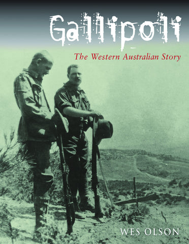 Gallipoli: The Western Australian Story