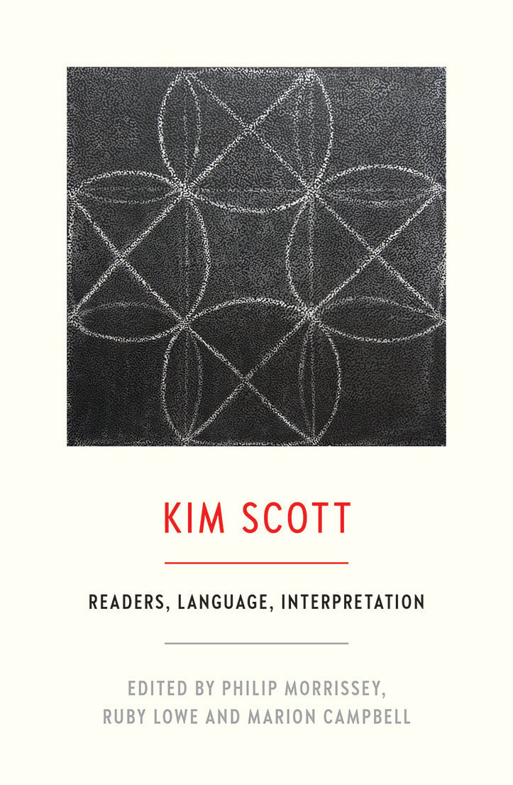 Kim Scott: Readers, Language, Interpretation