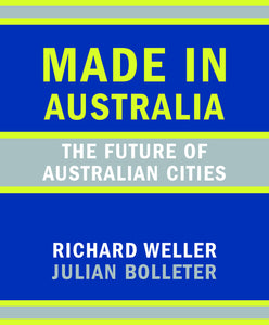 Made in Australia: The Future of Australian Cities