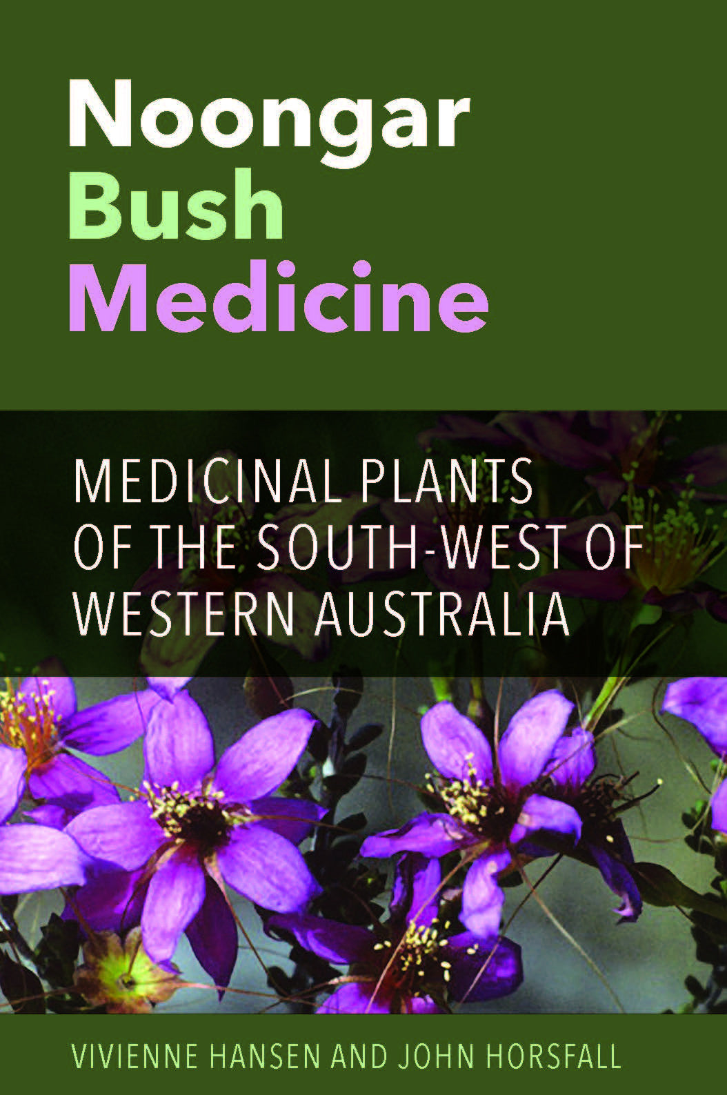 Noongar Bush Medicine: Medicinal Plants of the South-west of Western Australia