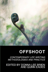 Offshoot: Contemporary Life Writing Methodologies and Practice