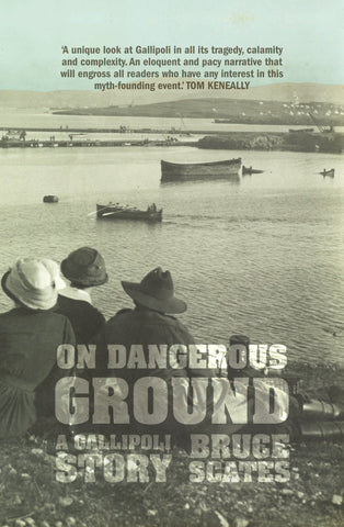 On Dangerous Ground: A Gallipoli Story