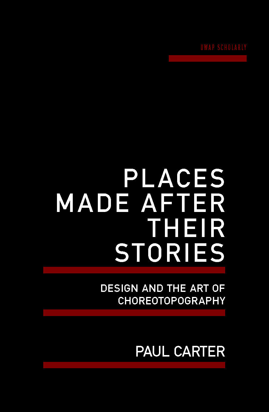 Places Made After Their Stories: Design and the art of choreotopography