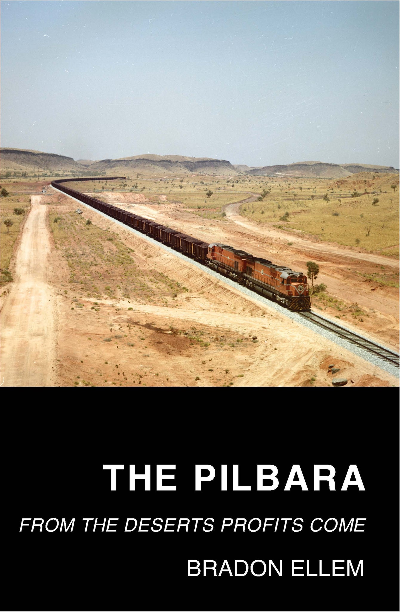 The Pilbara: From the Deserts Profits Come