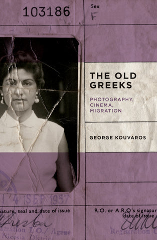 The Old Greeks: Cinema, Photography, Migration