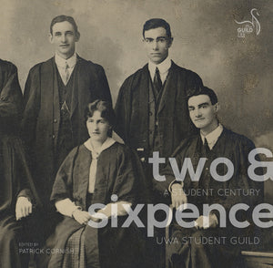Two & Sixpence: A Student Century