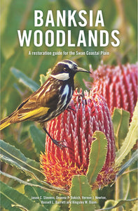Banksia woodlands: A restoration guide for the Swan Coastal Plain