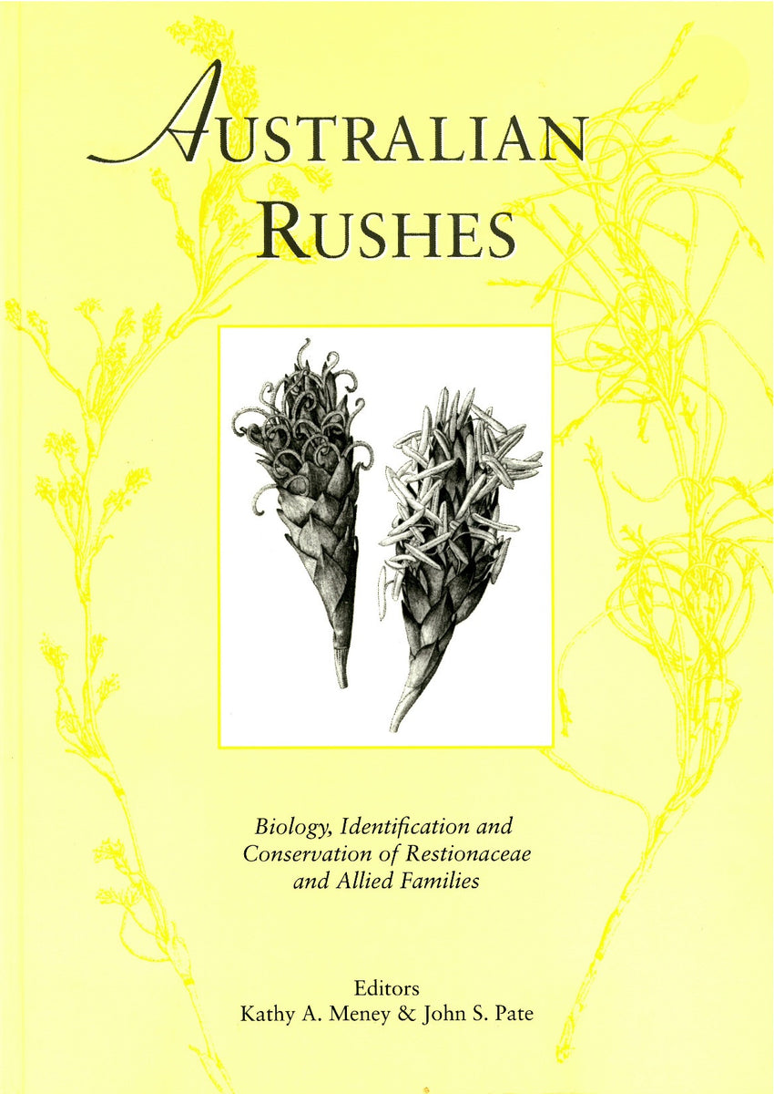 Australian Rushes: Biology, Identification and Conservation of Restion ...
