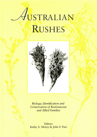 Australian Rushes: Biology, Identification and Conservation of Restionaceae and Allied Families
