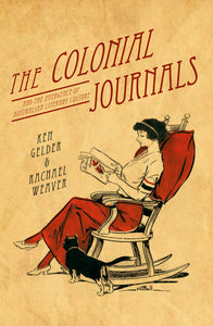 The Colonial Journals: and the emergence of Australian literary culture