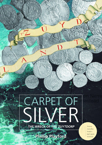 Carpet of Silver: The Wreck of the Zuytdorp