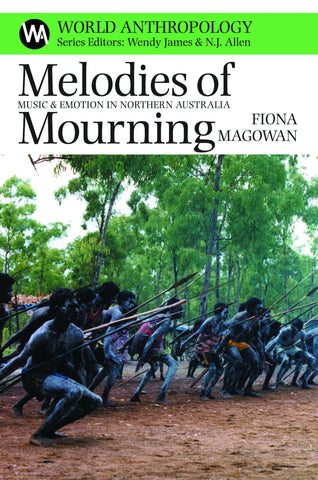 Melodies of Mourning: Music and Emotion in Northern Australia