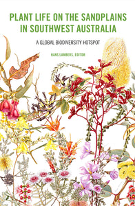 Plant Life on the Sandplains in Southwest Australia: A global biodiversity hotspot